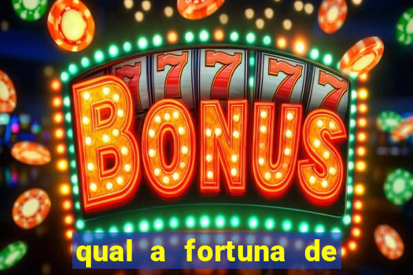 qual a fortuna de beto barbosa